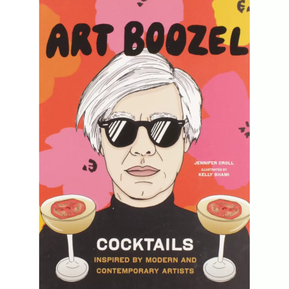 Sale Art Boozel: Cocktails Inspired By Modern And Contemporary Artists Books